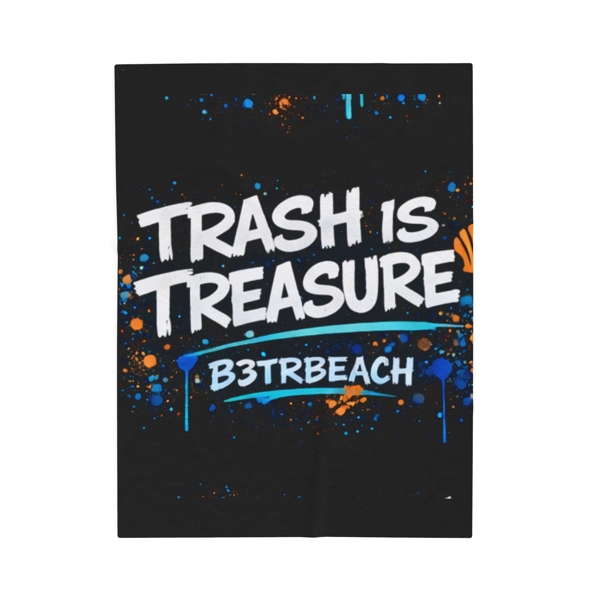 Velveteen Plush Blanket — "Trash Is Treasure" Beach Cleanup Quote Throw