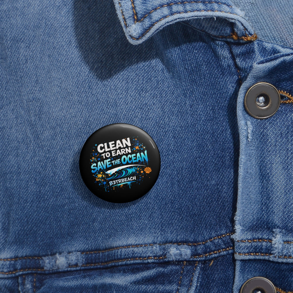 Save the Ocean Pin Button — "Clean to Earn" Beach Cleanup Badge