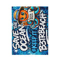 -B3TRBeach “Save The Ocean” 60” x 80” Velveteen Plush Blanket