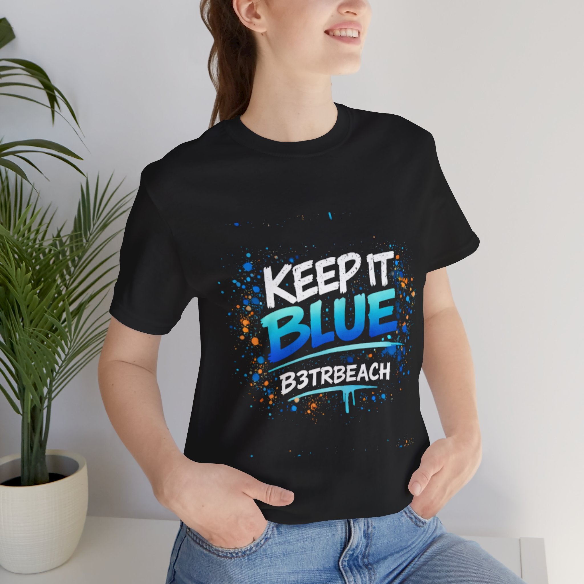 Keep It Blue Graphic Tee — B3TRBEACH Street Paint Splash T‑Shirt