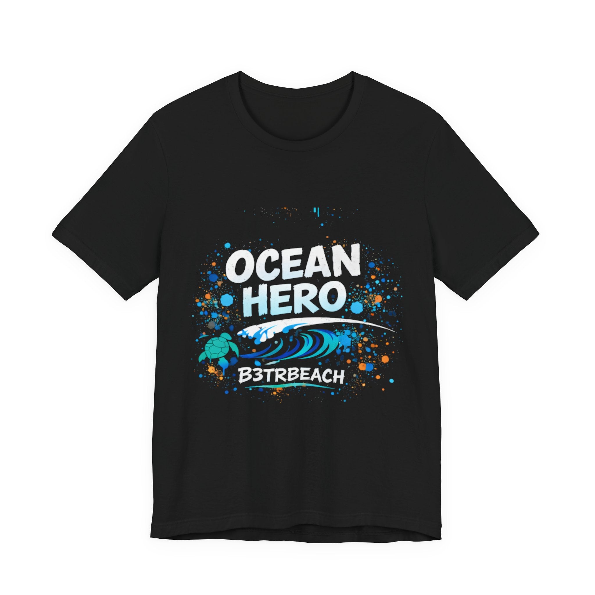 Ocean Hero T-Shirt — Beach Lover "B3TRBEACH" Graphic Tee
