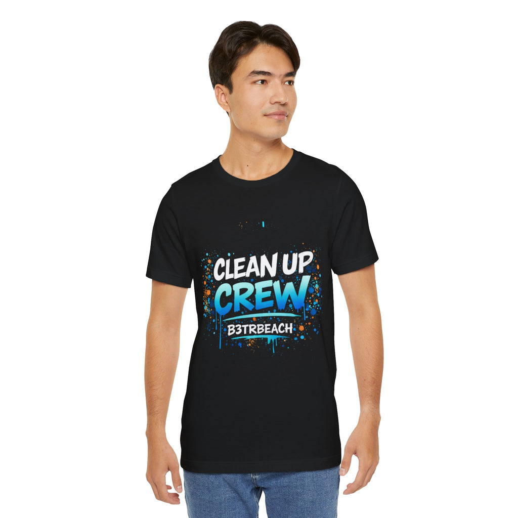 Clean Up Crew T-Shirt — Beach Cleanup Volunteer Tee